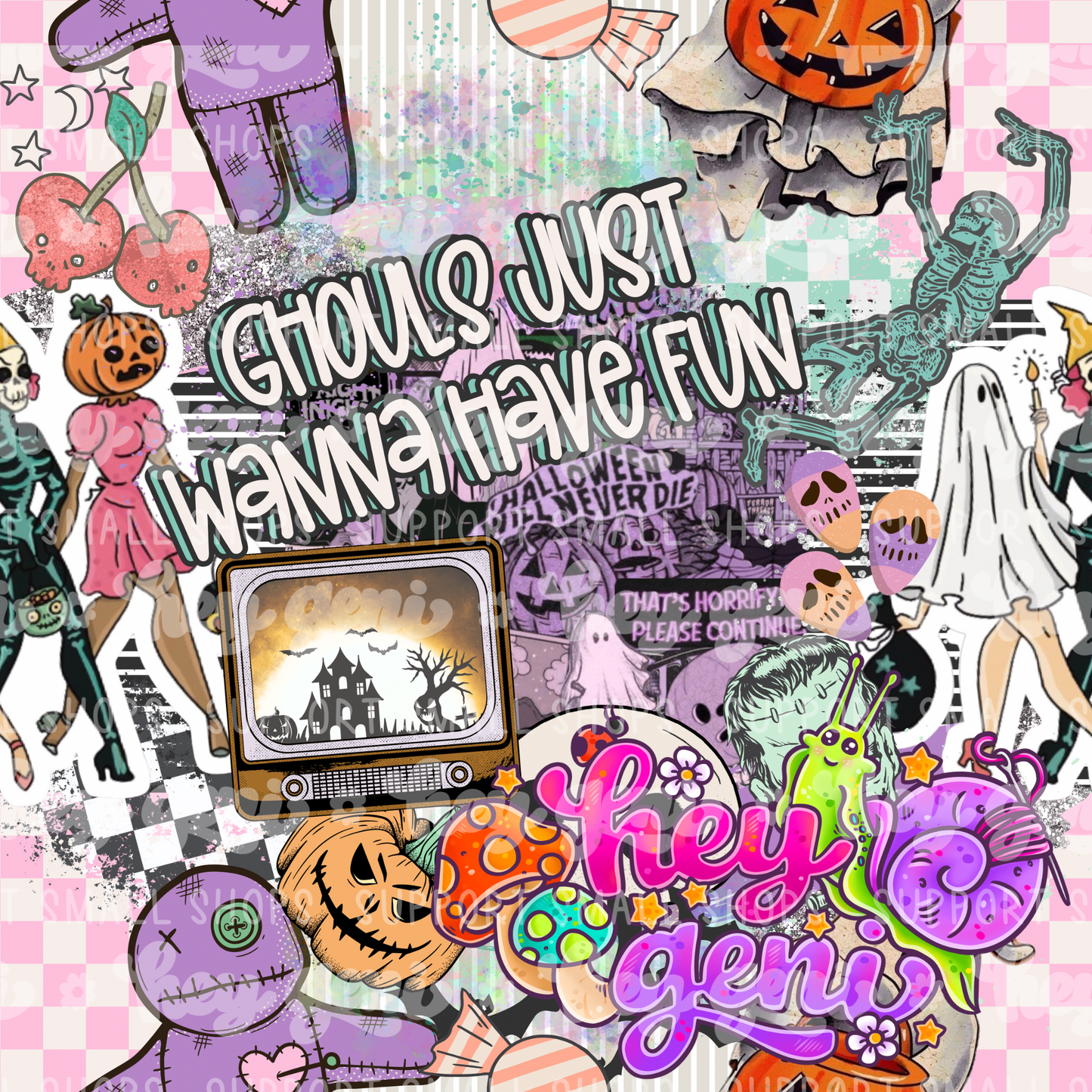GHOULS JUST WANNA HAVE FUN