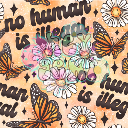 NO HUMAN IS ILLEGAL (bright)
